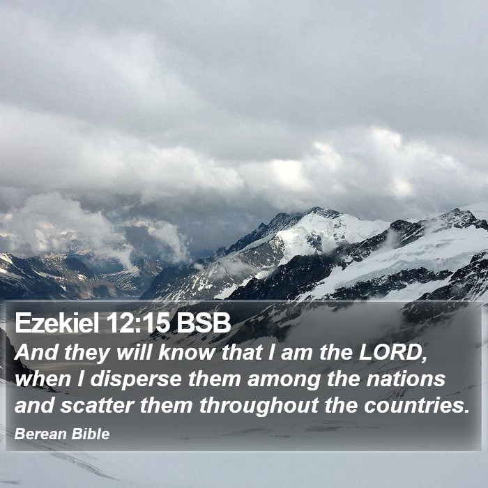 Ezekiel 12:15 BSB Bible Study