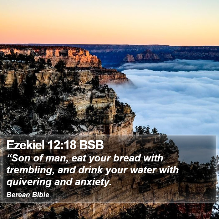 Ezekiel 12:18 BSB Bible Study