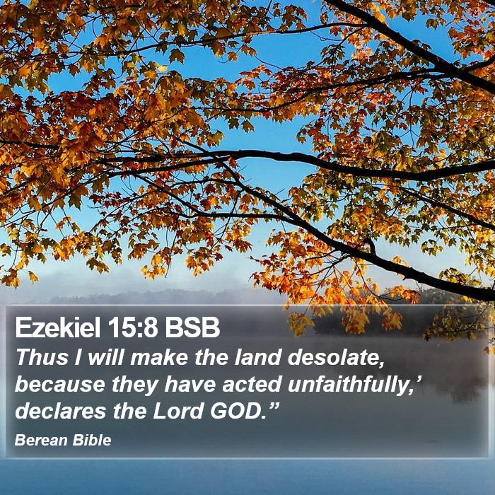 Ezekiel 15:8 BSB Bible Study