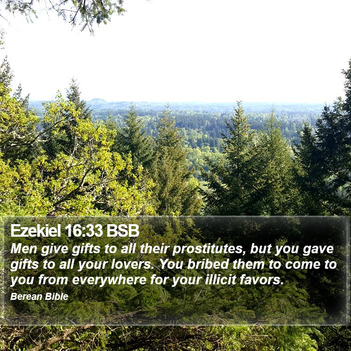 Ezekiel 16:33 BSB Bible Study