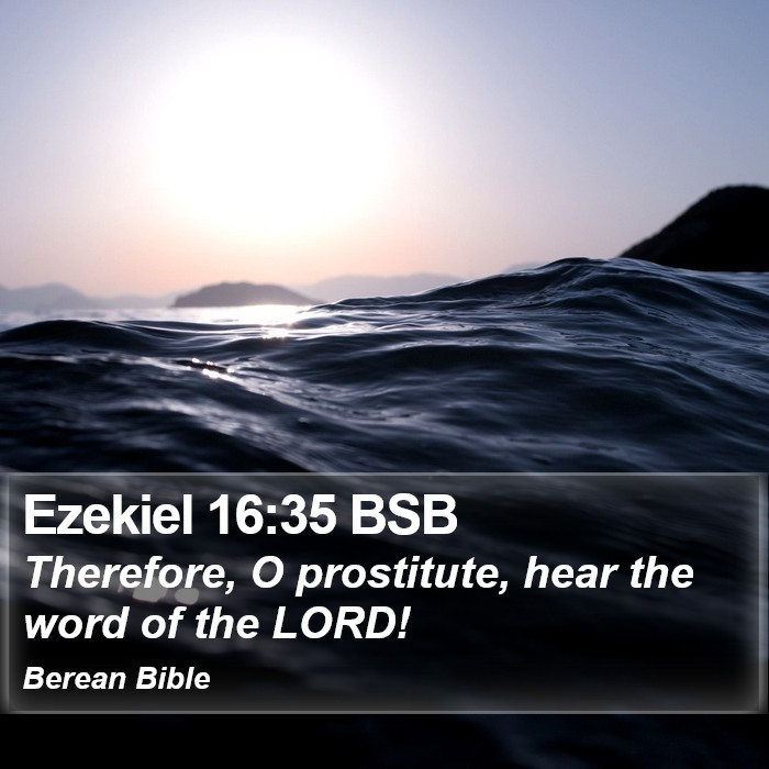 Ezekiel 16:35 BSB Bible Study