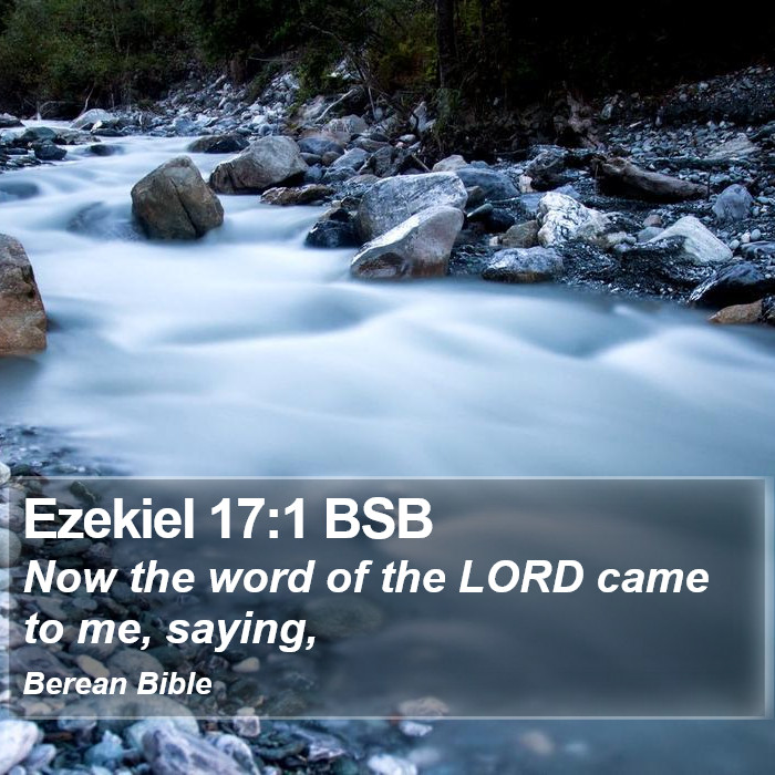 Ezekiel 17:1 BSB Bible Study