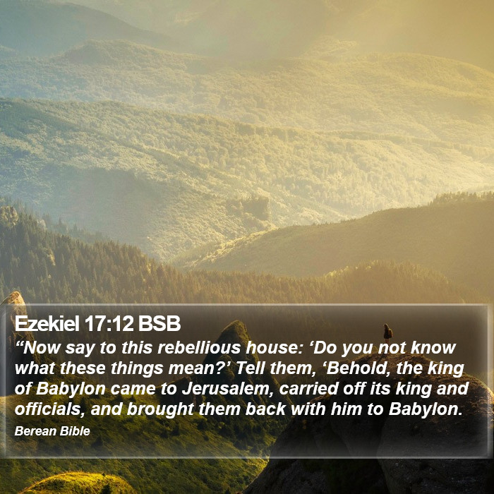 Ezekiel 17:12 BSB Bible Study