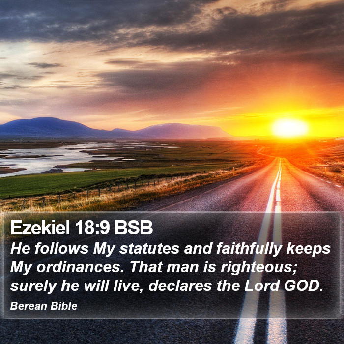 Ezekiel 18:9 BSB Bible Study