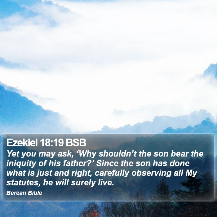 Ezekiel 18:19 BSB Bible Study