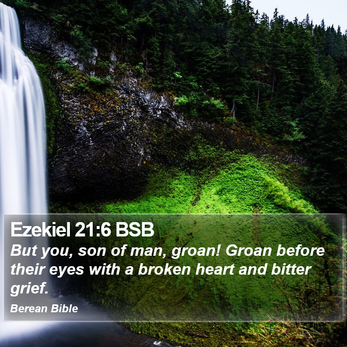 Ezekiel 21:6 BSB Bible Study