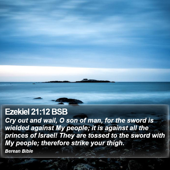 Ezekiel 21:12 BSB Bible Study