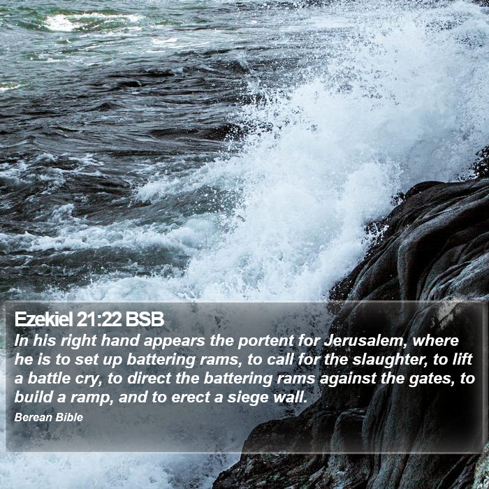 Ezekiel 21:22 BSB Bible Study