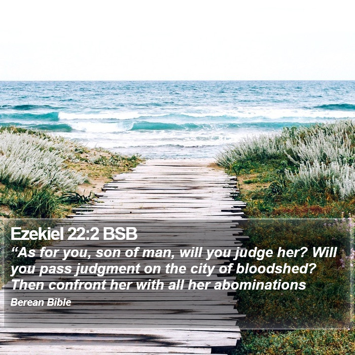 Ezekiel 22:2 BSB Bible Study