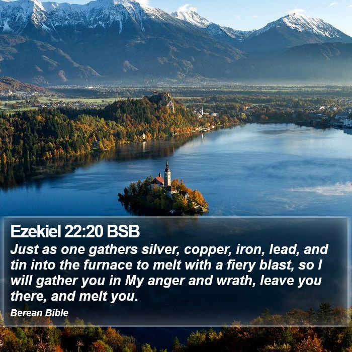 Ezekiel 22:20 BSB Bible Study