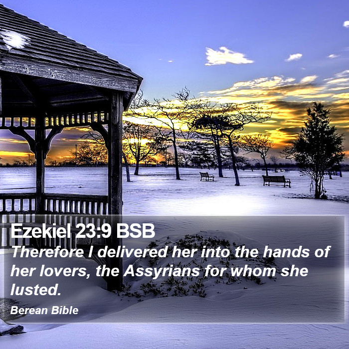 Ezekiel 23:9 BSB Bible Study