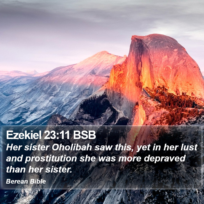 Ezekiel 23:11 BSB Bible Study