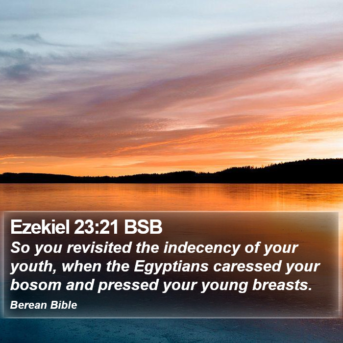 Ezekiel 23:21 BSB Bible Study