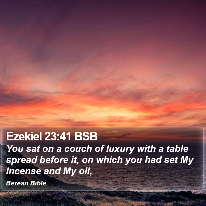 Ezekiel 23:41 BSB Bible Study