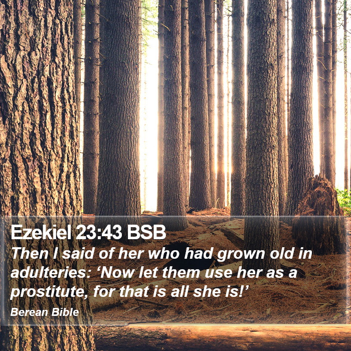 Ezekiel 23:43 BSB Bible Study