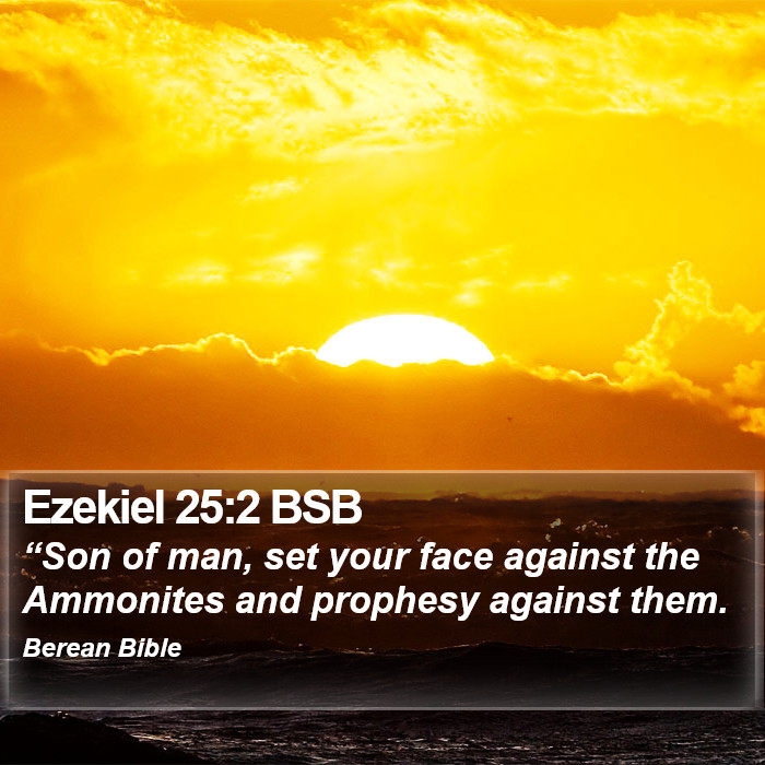 Ezekiel 25:2 BSB Bible Study