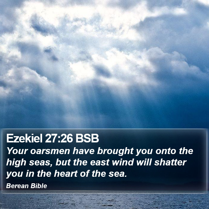 Ezekiel 27:26 BSB Bible Study