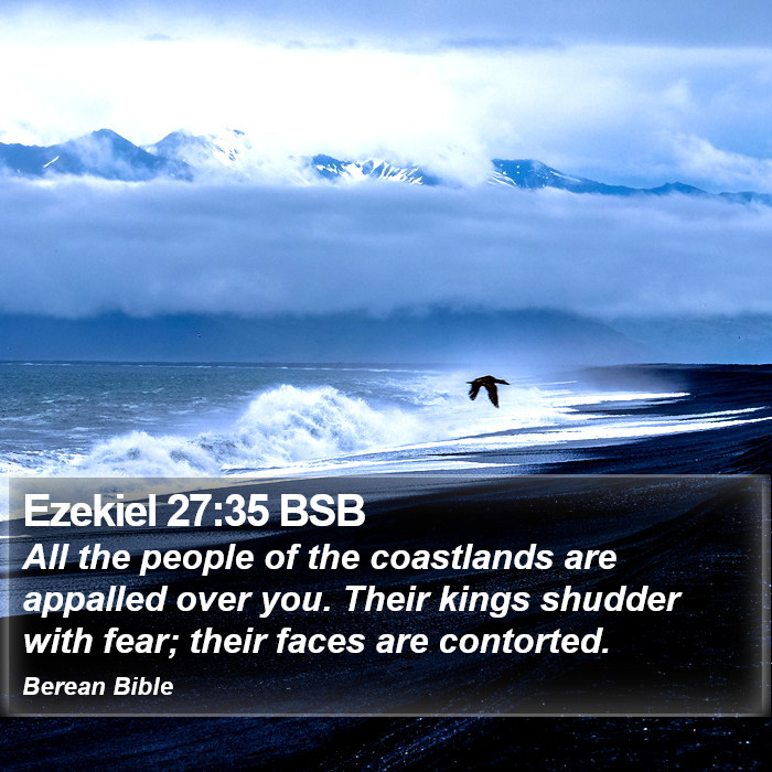 Ezekiel 27:35 BSB Bible Study