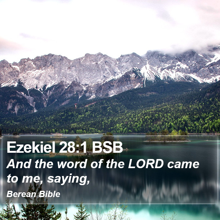 Ezekiel 28:1 BSB Bible Study