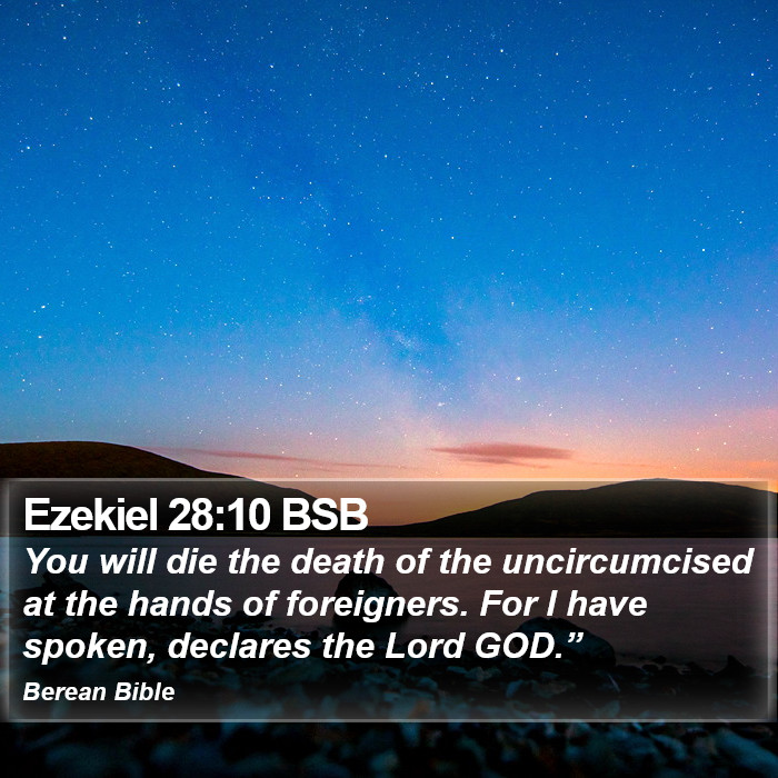 Ezekiel 28:10 BSB Bible Study