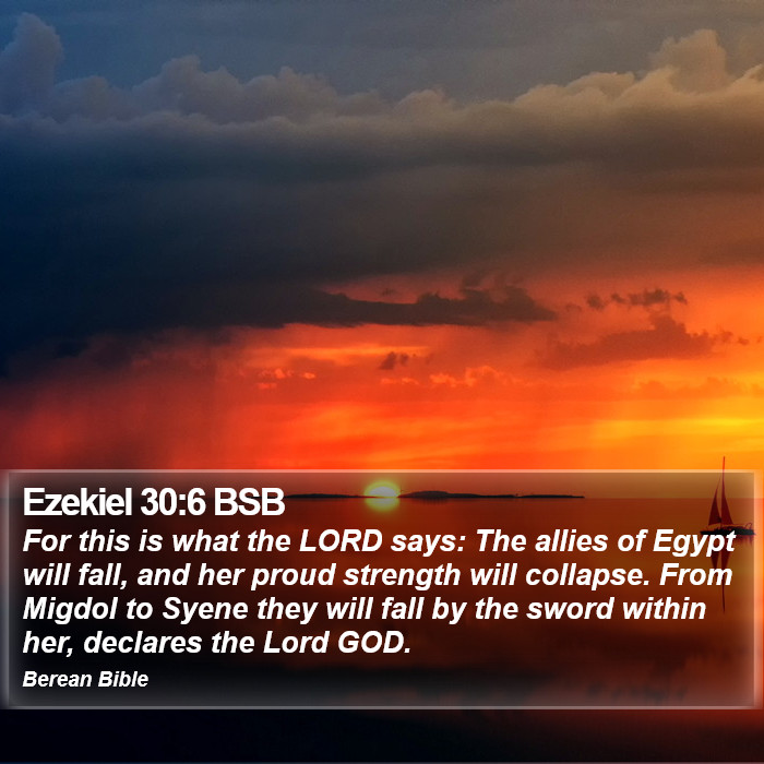 Ezekiel 30:6 BSB Bible Study