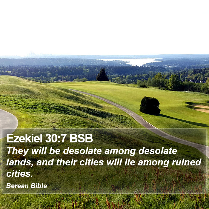 Ezekiel 30:7 BSB Bible Study