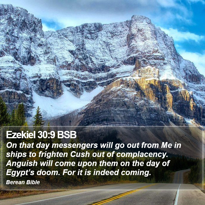 Ezekiel 30:9 BSB Bible Study