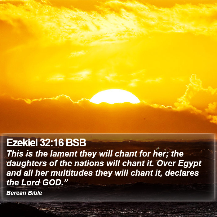 Ezekiel 32:16 BSB Bible Study