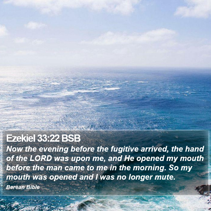 Ezekiel 33:22 BSB Bible Study