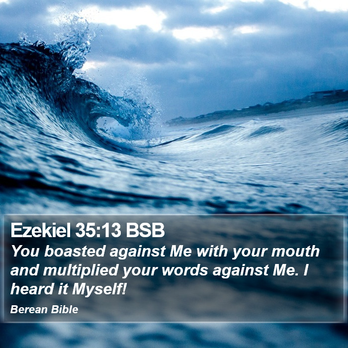 Ezekiel 35:13 BSB Bible Study