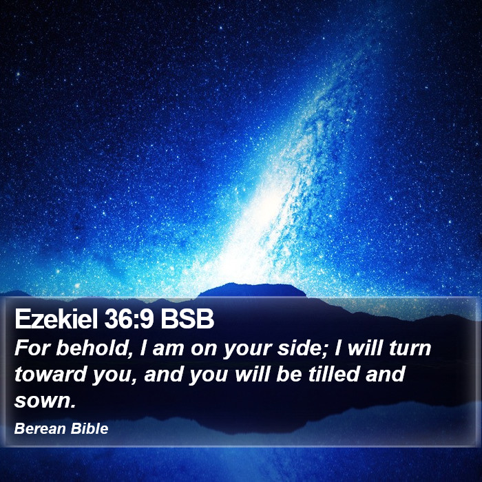 Ezekiel 36:9 BSB Bible Study