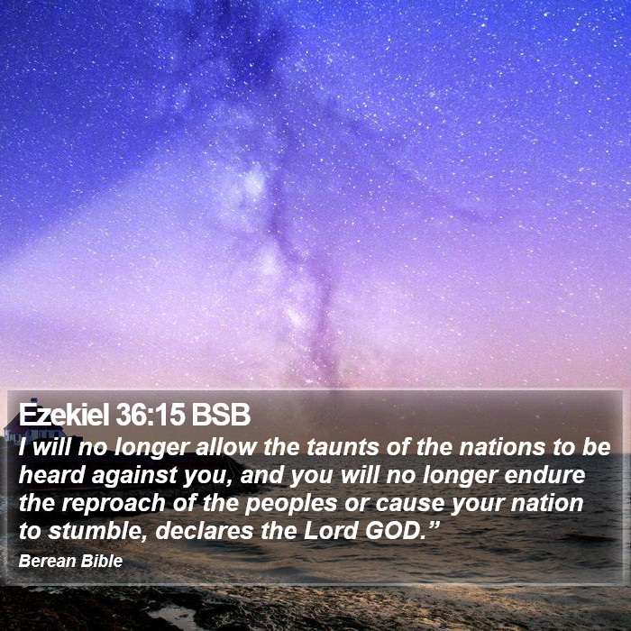 Ezekiel 36:15 BSB Bible Study