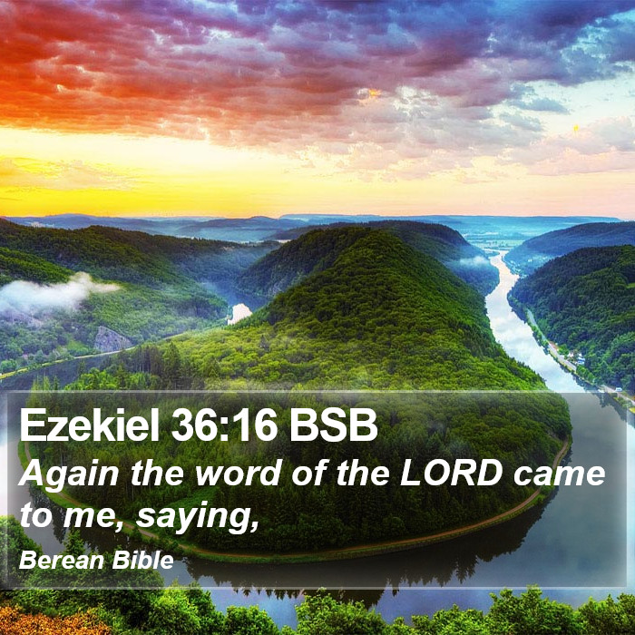 Ezekiel 36:16 BSB Bible Study