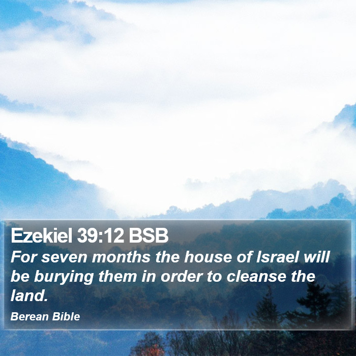 Ezekiel 39:12 BSB Bible Study