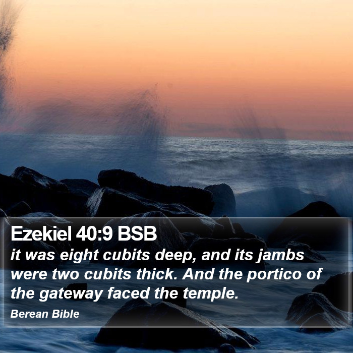 Ezekiel 40:9 BSB Bible Study