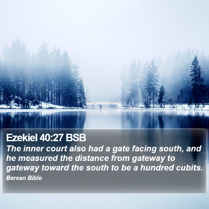 Ezekiel 40:27 BSB Bible Study