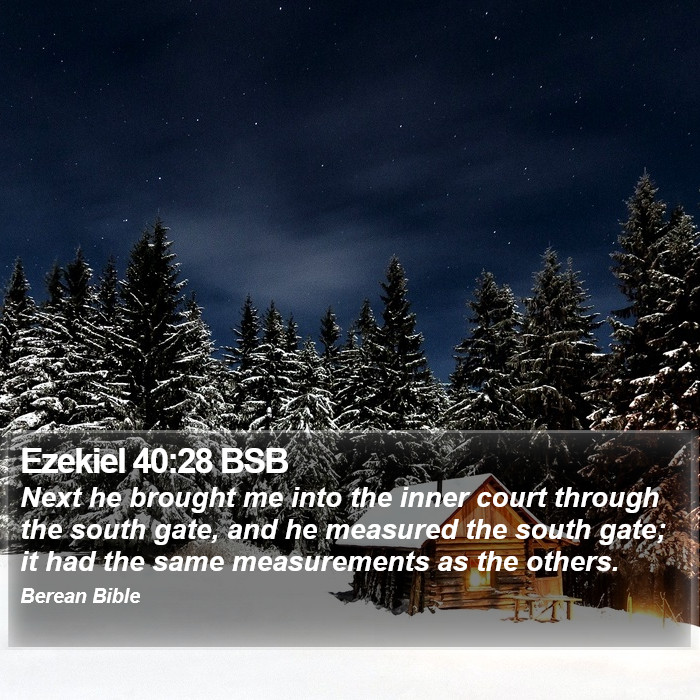 Ezekiel 40:28 BSB Bible Study