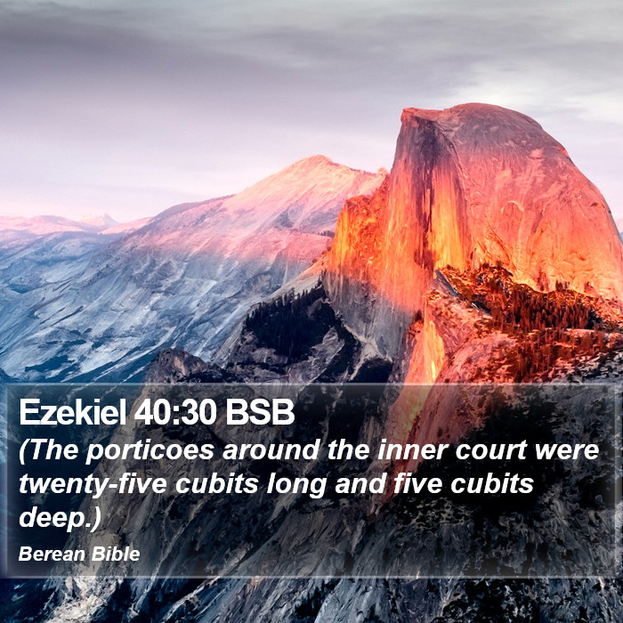 Ezekiel 40:30 BSB Bible Study