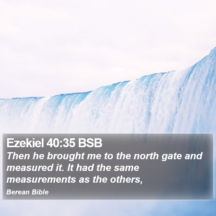 Ezekiel 40:35 BSB Bible Study