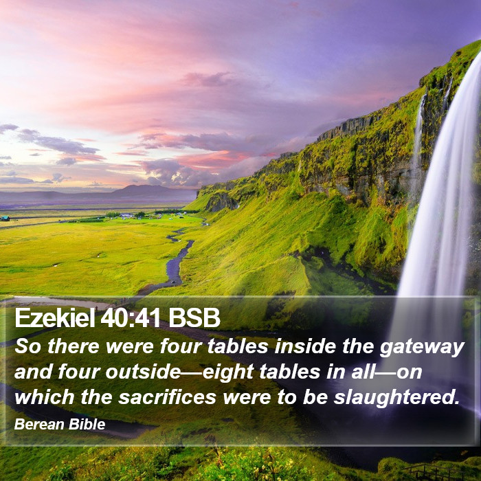 Ezekiel 40:41 BSB Bible Study