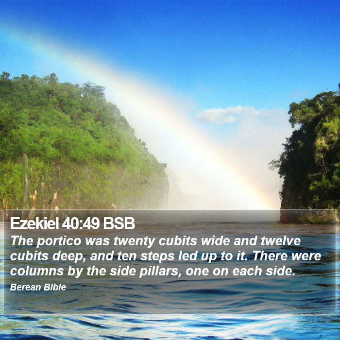 Ezekiel 40:49 BSB Bible Study