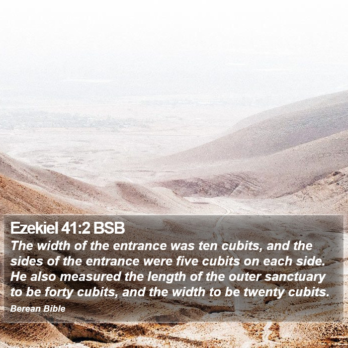 Ezekiel 41:2 BSB Bible Study