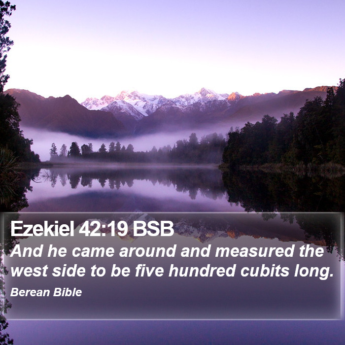 Ezekiel 42:19 BSB Bible Study