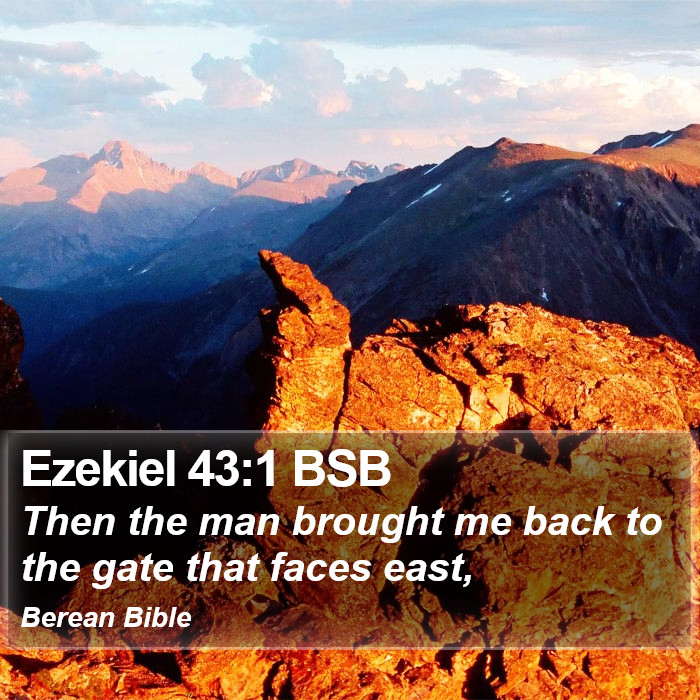 Ezekiel 43:1 BSB Bible Study