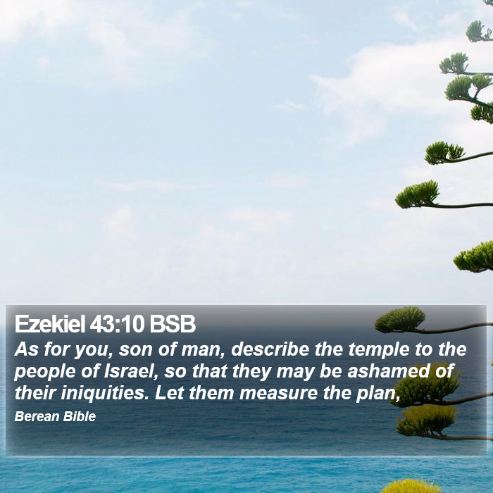 Ezekiel 43:10 BSB Bible Study