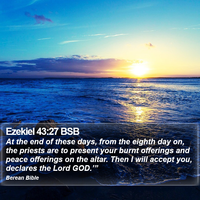 Ezekiel 43:27 BSB Bible Study