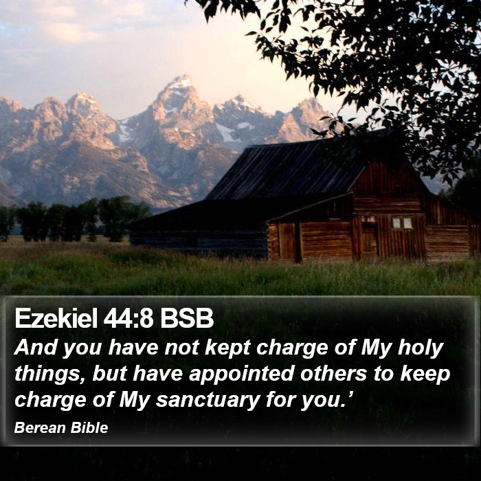 Ezekiel 44:8 BSB Bible Study