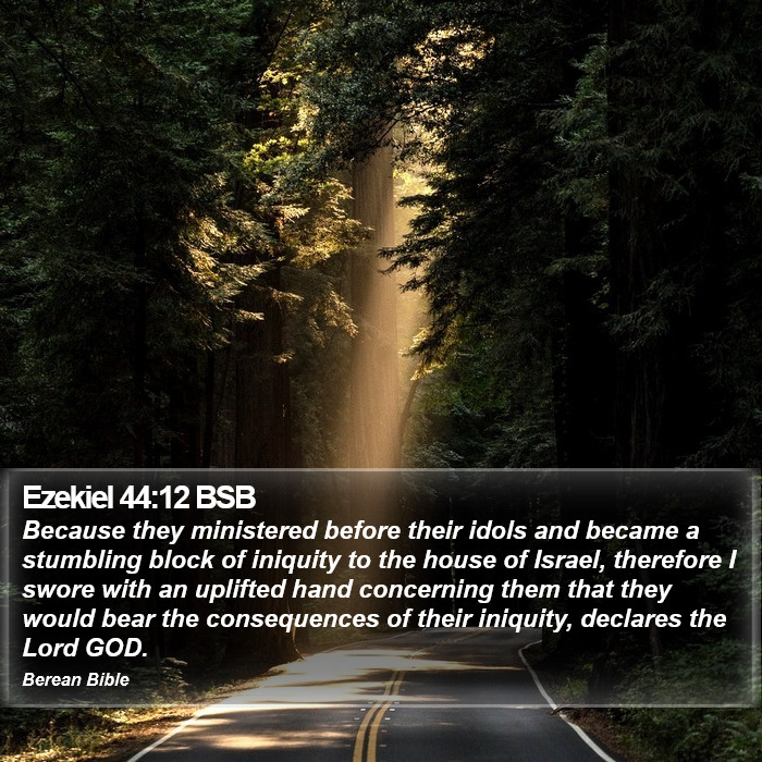 Ezekiel 44:12 BSB Bible Study