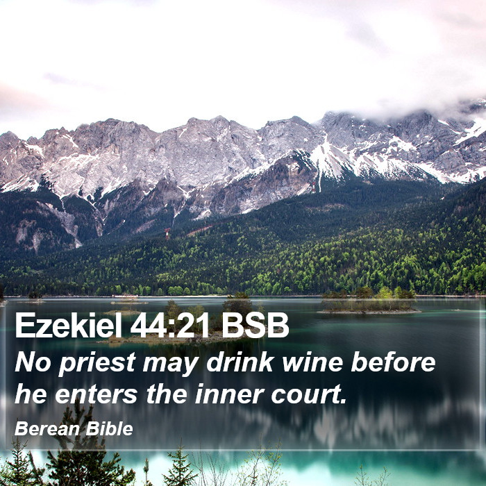 Ezekiel 44:21 BSB Bible Study