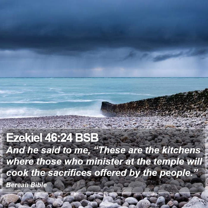 Ezekiel 46:24 BSB Bible Study